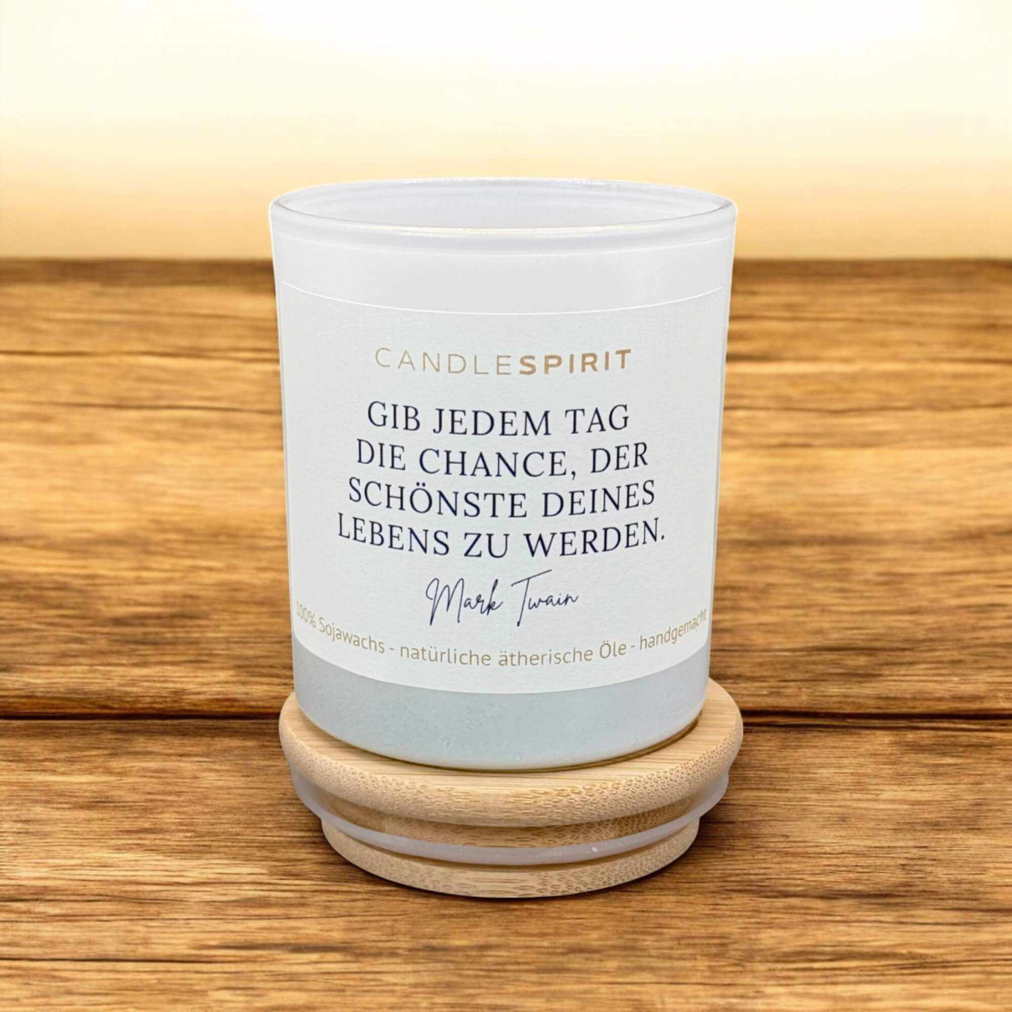 Duftkerze „Gib jedem Tag die Chance der Schönste deines Lebens zu werden. Mark Twain“ Ansicht 2
